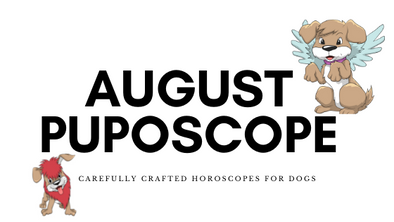 August dog horoscopes